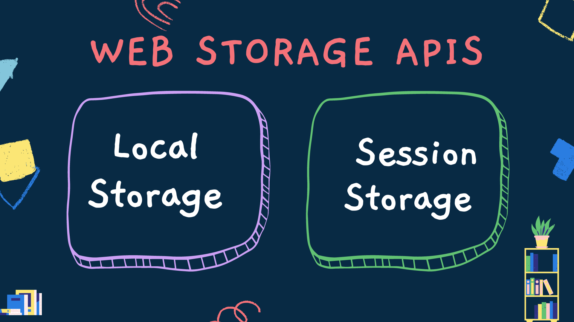 Ultimate Guide to Local and Session Storage